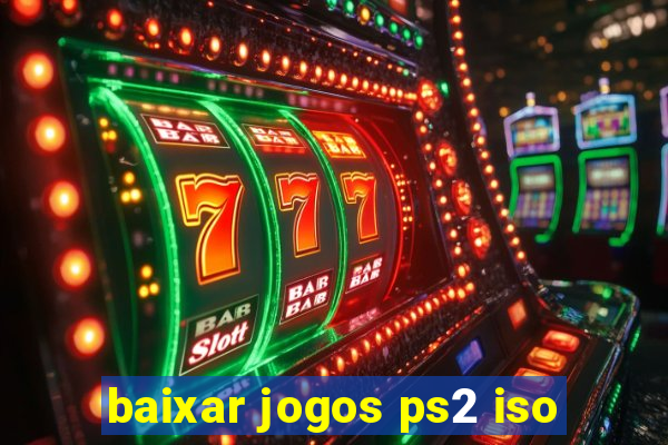 baixar jogos ps2 iso